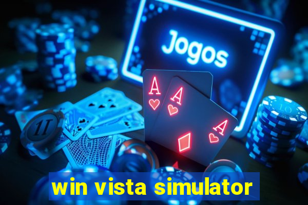 win vista simulator